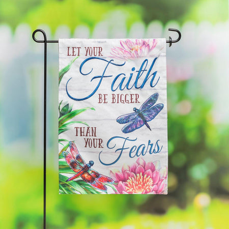 Faith Be Bigger Than Fear Garden Flag